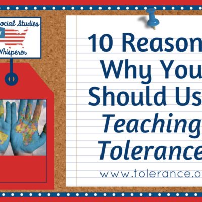 10 Reasons Why You Should be Using the Teaching Tolerance Website