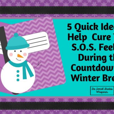 5 Quick Ideas to Remedy That “S.O.S.” Feeling During Your Winter Break Countdown