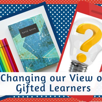 Changing our View of Gifted Learners