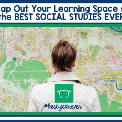 Map Out Your Social Studies Space Tips