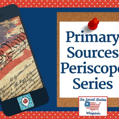 Ideas for Using Primary Sources Periscope Series