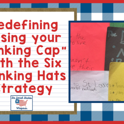 Redefining Using Your “Thinking Cap” with the Six Hats Strategy